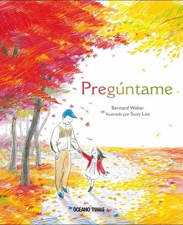 PREGUNTAME | 9786075270869 | WABER,BERNARD | Llibreria Geli - Llibreria Online de Girona - Comprar llibres en català i castellà