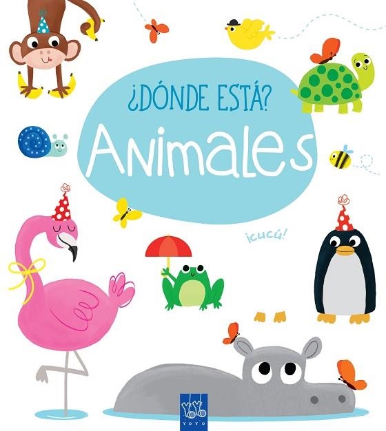 DÓNDE ESTÁ?ANIMALES | 9788408165392 | YOYO | Llibreria Geli - Llibreria Online de Girona - Comprar llibres en català i castellà