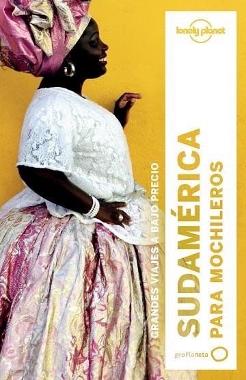 SUDAMÉRICA PARA MOCHILEROS(EDICION 2017) | 9788408164395 | ST.LOUIS, REGIS/TANG, PHILLIP/MCCARTHY, CAROLYN/BAO, SANDRA/VIDGEN, LUCAS/BRASH, CELESTE/RAUB, KEVIN | Llibreria Geli - Llibreria Online de Girona - Comprar llibres en català i castellà