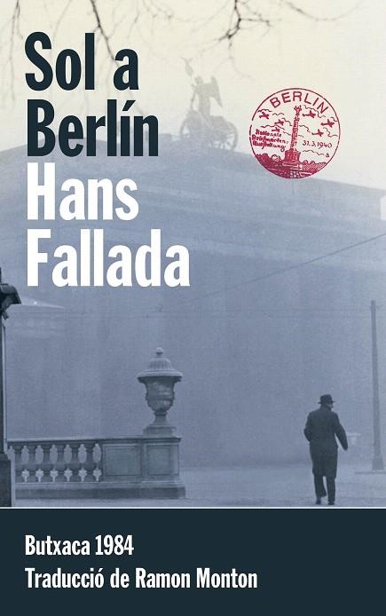 SOL A BERLÍN | 9788415091158 | FALLADA,HANS | Libreria Geli - Librería Online de Girona - Comprar libros en catalán y castellano