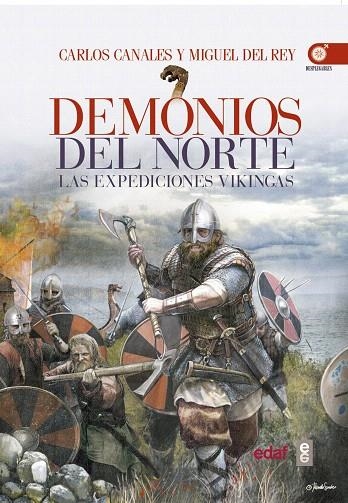 DEMONIOS DEL NORTE.LAS EXPEDICIONES VIKINGAS | 9788441437388 | CANALES,CARLOS/DEL REY,MIGUEL | Llibreria Geli - Llibreria Online de Girona - Comprar llibres en català i castellà