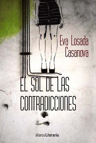 EL SOL DE LAS CONTRADICCIONES | 9788491046936 | LOSADA CASANOVA,EVA | Llibreria Geli - Llibreria Online de Girona - Comprar llibres en català i castellà