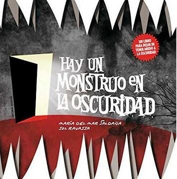 HAY UN MONSTRUO EN LA OSCURIDAD | 9788494511967 | SALDAÑA,MARÍA DEL MAR | Llibreria Geli - Llibreria Online de Girona - Comprar llibres en català i castellà