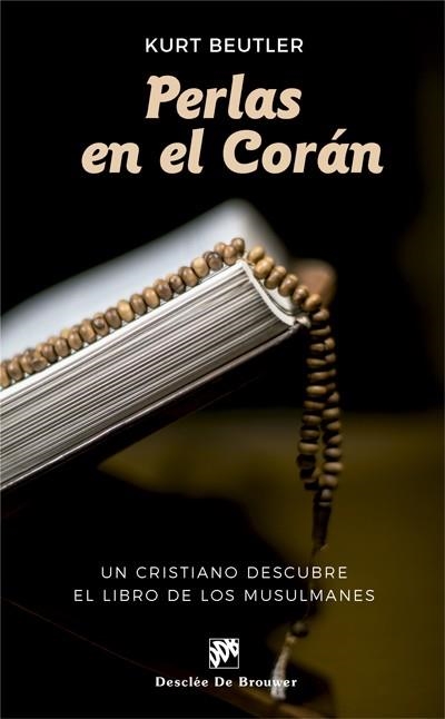 PERLAS EN EL CORÁN.UN CRISTIANO DESCUBRE EL LIBRO DE LOS MUSULMANES | 9788433029119 | BEUTLER,KURT | Llibreria Geli - Llibreria Online de Girona - Comprar llibres en català i castellà