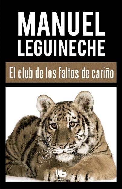 EL CLUB DE LOS FALTOS DE CARIÑO | 9788490703519 | LEGUINECHE,MANUEL | Llibreria Geli - Llibreria Online de Girona - Comprar llibres en català i castellà