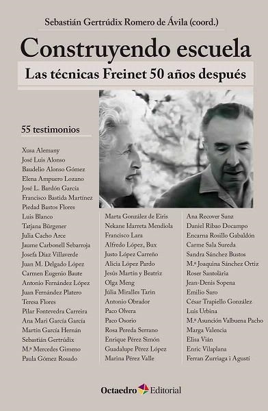 CONSTRUYENDO ESCUELA.LAS TÉCNICAS FREINET 50 AÑOS DESPUÉS | 9788499219226 | GERTRÚDIX ROMERO DE ÁVILA,SEBASTIÁN | Llibreria Geli - Llibreria Online de Girona - Comprar llibres en català i castellà