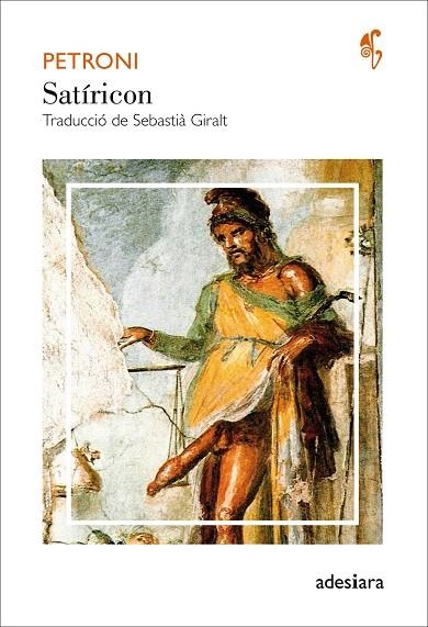 SATÍRICON | 9788416948031 | PETRONI | Libreria Geli - Librería Online de Girona - Comprar libros en catalán y castellano