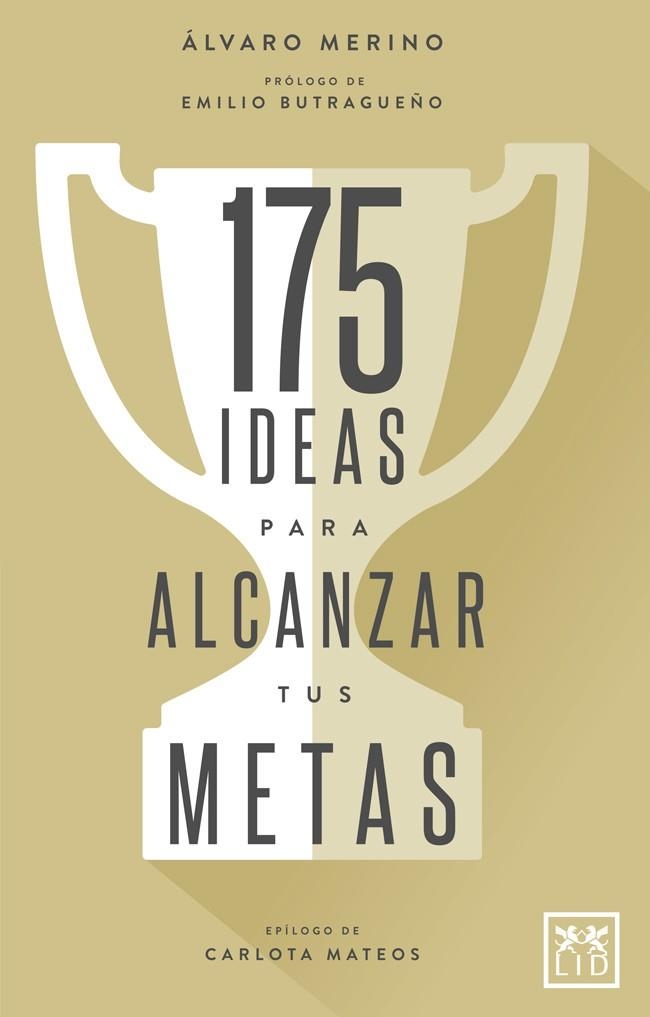 175 IDEAS PARA ALCANZAR TUS METAS | 9788416894482 | MERINO JIMÉNEZ,ÁLVARO | Libreria Geli - Librería Online de Girona - Comprar libros en catalán y castellano