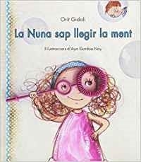 LA NUNA SAP LLEGIR LA MENT | 9788416490288 | GIDALI,ORIT | Llibreria Geli - Llibreria Online de Girona - Comprar llibres en català i castellà