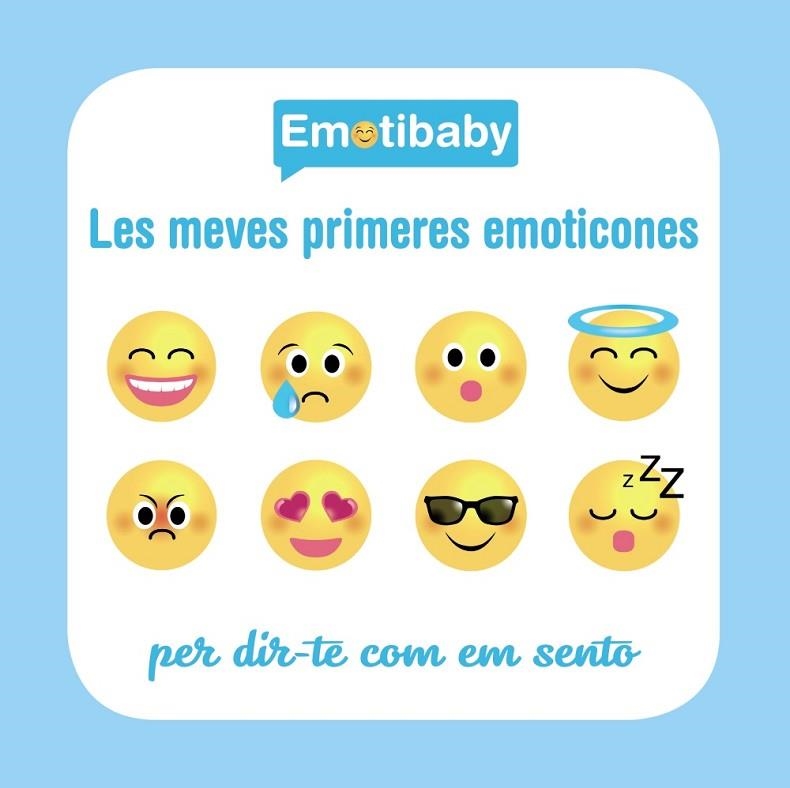 EMOTIBABY.LES MEVES PRIMERES EMOTICONES | 9788499067971 | Llibreria Geli - Llibreria Online de Girona - Comprar llibres en català i castellà