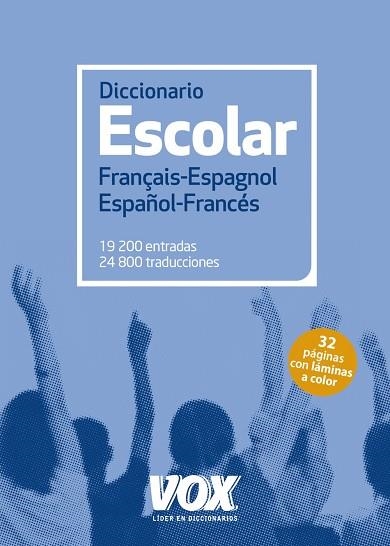 DICCIONARIO ESCOLAR FRANÇAIS-ESPAGNOL/ESPAÑOL-FRANCÉS | 9788499742250 | LAROUSSE EDITORIAL | Llibreria Geli - Llibreria Online de Girona - Comprar llibres en català i castellà