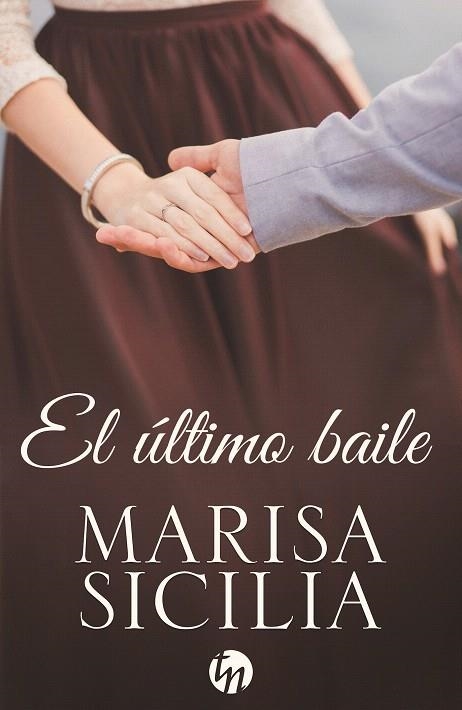 EL ÚLTIMO BAILE | 9788468791616 | SICILIA, MARISA | Llibreria Geli - Llibreria Online de Girona - Comprar llibres en català i castellà