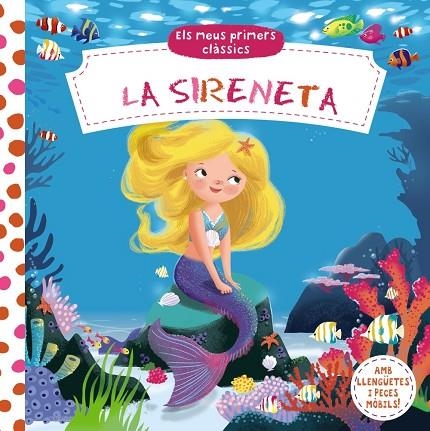 ELS MEUS PRIMERS CLÀSSICS.LA SIRENETA | 9788499067810 | VV. AA. | Llibreria Geli - Llibreria Online de Girona - Comprar llibres en català i castellà