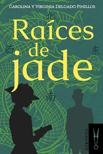 RAÍCES DE JADE | 9788494608797 | DELGADO PINILLOS,CAROLINA/DELGADO PINILLOS,VIRGINIA | Llibreria Geli - Llibreria Online de Girona - Comprar llibres en català i castellà