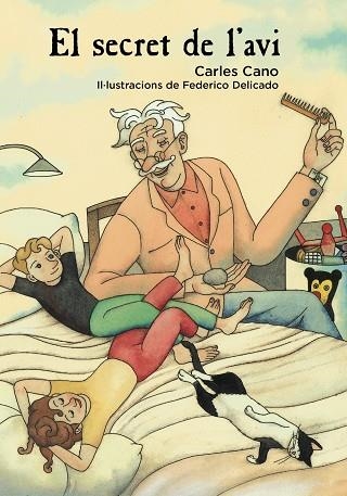 EL SECRET DE L'AVI | 9788448942991 | CANO,CARLES | Llibreria Geli - Llibreria Online de Girona - Comprar llibres en català i castellà