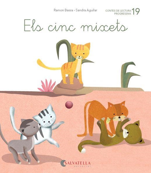 DE MICA EN MICA 19.ELS CINC MIXETS (LLIGADA) (X, IX, TX, IG) | 9788484129929 | BASSA I MARTÍN,RAMON | Llibreria Geli - Llibreria Online de Girona - Comprar llibres en català i castellà