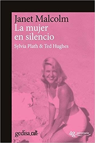 LA MUJER EN SILENCIO.SYLVIA PLATH & TED HUGHES | 9788416919222 | MALCOLM,JANET | Llibreria Geli - Llibreria Online de Girona - Comprar llibres en català i castellà