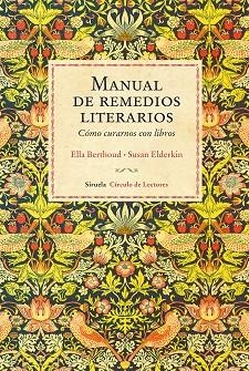 MANUAL DE REMEDIOS LITERARIOS.CÓMO CURARNOS CON LIBROS | 9788416964444 | BERTHOUD,ELLA/ELDERKIN,SUSAN | Llibreria Geli - Llibreria Online de Girona - Comprar llibres en català i castellà