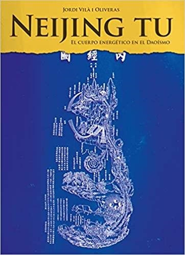 NEIJING TU.EL CUERPO ENERGÉTICO EN EL DAOÍSMO | 9788420306049 | VILÀ I OLIVERAS,JORDI | Llibreria Geli - Llibreria Online de Girona - Comprar llibres en català i castellà