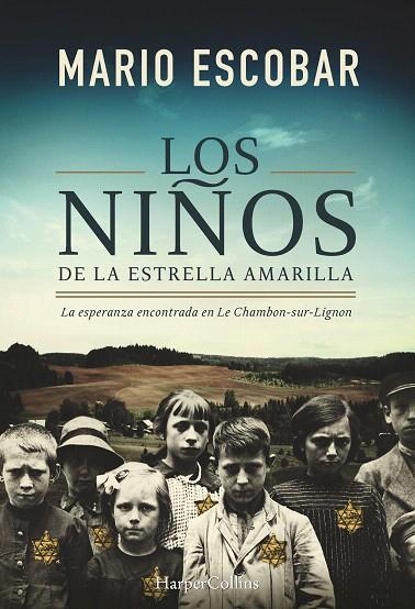 LOS NIÑOS DE LA ESTRELLA AMARILLA | 9788491390992 | ESCOBAR,MARIO | Llibreria Geli - Llibreria Online de Girona - Comprar llibres en català i castellà