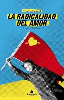 LA RADICALIDAD DEL AMOR | 9788416946006 | HORVAT,SRECKO | Llibreria Geli - Llibreria Online de Girona - Comprar llibres en català i castellà