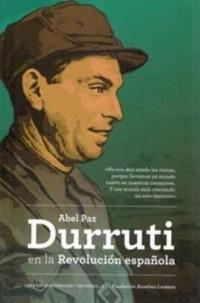 DURRUTI EN LA REVOLUCIÓN ESPAÑOLA | 9788486864965 | PAZ,ABEL | Llibreria Geli - Llibreria Online de Girona - Comprar llibres en català i castellà