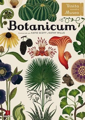 BOTANICUM(CASTELLA) | 9788416542437 | SCOTT,KATIE/WILLIS,KATHY J. | Llibreria Geli - Llibreria Online de Girona - Comprar llibres en català i castellà