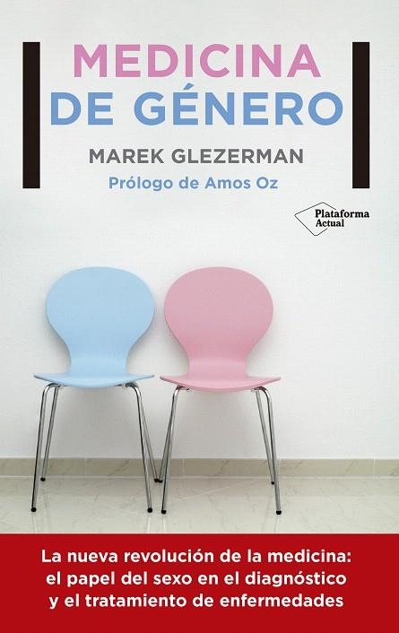 MEDICINA DE GÉNERO.LA NUEVA REVOLUCIÓN DE LA MEDICINA: EL PAPEL DEL SEXO EN EL DIAGNÓSTICO Y EL TRA | 9788417002107 | GLEZERMAN,MAREK | Llibreria Geli - Llibreria Online de Girona - Comprar llibres en català i castellà