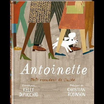 ANTOINETTE | 9788416394463 | DIPUCCHIO,KELLY | Llibreria Geli - Llibreria Online de Girona - Comprar llibres en català i castellà