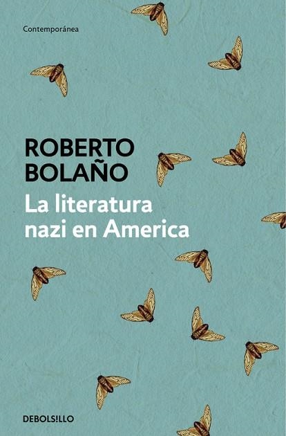 LA LITERATURA NAZI EN AMÉRICA | 9788466337144 | BOLAÑO,ROBERTO | Llibreria Geli - Llibreria Online de Girona - Comprar llibres en català i castellà