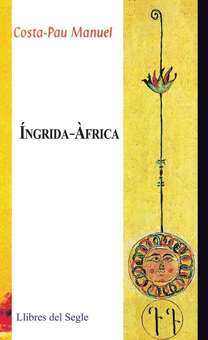 ÍNGRIDA-ÀFRICA | 9788489885936 | COSTA-PAU,MANUEL | Llibreria Geli - Llibreria Online de Girona - Comprar llibres en català i castellà