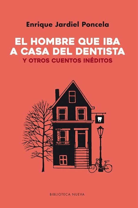 EL HOMBRE QUE IBA A CASA DEL DENTISTA Y OTROS CUENTOS INÉDITOS | 9788416938339 | JARDIEL PONCELA,ENRIQUE | Llibreria Geli - Llibreria Online de Girona - Comprar llibres en català i castellà