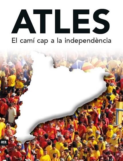 ATLES.EL CAMÍ CAP A LA INDEPENDÈNCIA | 9788416154890 | BALANZÀ PRIMS,ALBERT/PUIGVENTÓS I LÒPEZ,EDUARD | Llibreria Geli - Llibreria Online de Girona - Comprar llibres en català i castellà