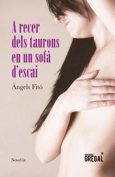 A RECER DELS TAURONS EN UN SOFÀ D'ESCAI | 9788494675850 | FITÓ,ÀNGELS | Llibreria Geli - Llibreria Online de Girona - Comprar llibres en català i castellà