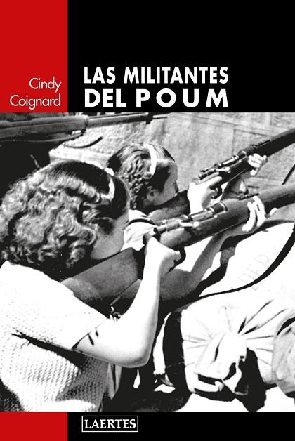 LAS MILITANTES DEL POUM | 9788416783229 | COIGNARD,CINDY | Llibreria Geli - Llibreria Online de Girona - Comprar llibres en català i castellà