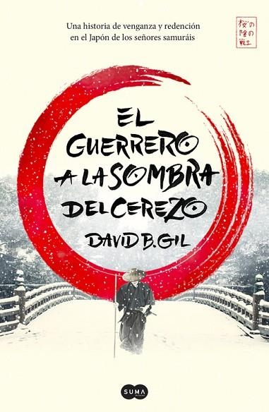 EL GUERRERO A LA SOMBRA DEL CEREZO | 9788491291305 | GIL,DAVID B. | Llibreria Geli - Llibreria Online de Girona - Comprar llibres en català i castellà