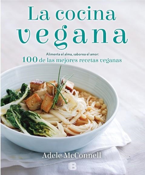 LA COCINA VEGANA | 9788466661560 | MCCONNELL,ADELE | Llibreria Geli - Llibreria Online de Girona - Comprar llibres en català i castellà