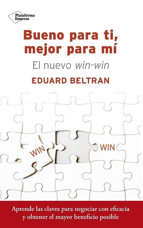 BUENO PARA TI,MEJOR PARA MÍ.EL NUEVO WIN-WIN | 9788417002220 | BELTRAN,EDUARD | Llibreria Geli - Llibreria Online de Girona - Comprar llibres en català i castellà