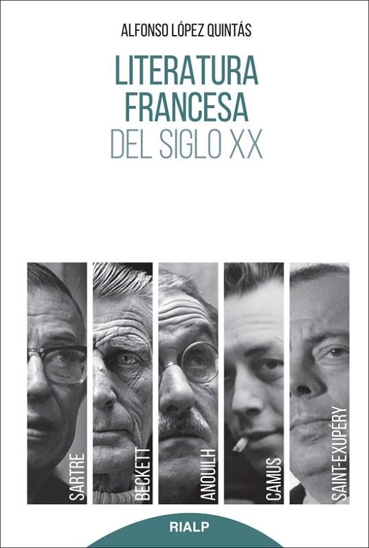 LITERATURA FRANCESA DEL SIGLO XX.SARTRE,CAMUS,SAINT-EXUPÉRY,ANOUILH,BECKETT | 9788432145773 | LÓPEZ QUINTÁS, ALFONSO | Llibreria Geli - Llibreria Online de Girona - Comprar llibres en català i castellà