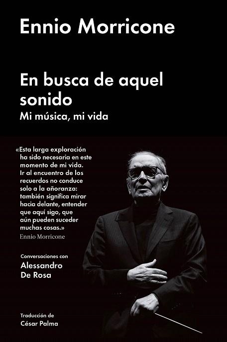 EN BUSCA DE AQUEL SONIDO.MI MÚSICA,MI VIDA | 9788416665471 | MORRICONE,ENNIO | Libreria Geli - Librería Online de Girona - Comprar libros en catalán y castellano