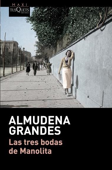 LAS TRES BODAS DE MANOLITA | 9788490664193 | GRANDES,ALMUDENA | Libreria Geli - Librería Online de Girona - Comprar libros en catalán y castellano