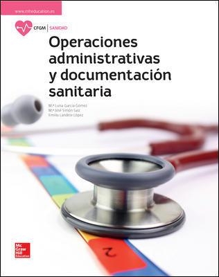 OPERACIONES ADMINISTRATIVAS Y DOCUMENTACION SANITARIA(EDICION 2017)  | 9788448612023 | SIMÓN,Mª JOSÉ | Llibreria Geli - Llibreria Online de Girona - Comprar llibres en català i castellà