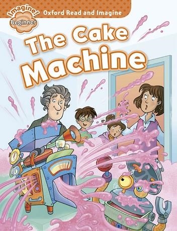 THE CAKE MACHINE | 9780194722254 | Llibreria Geli - Llibreria Online de Girona - Comprar llibres en català i castellà