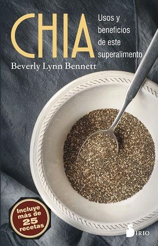 CHIA.USOS Y BENEFICIOS DE ESTES SUPERALIMENTO | 9788417030063 | BENNET,BERVERLY LYNN | Llibreria Geli - Llibreria Online de Girona - Comprar llibres en català i castellà