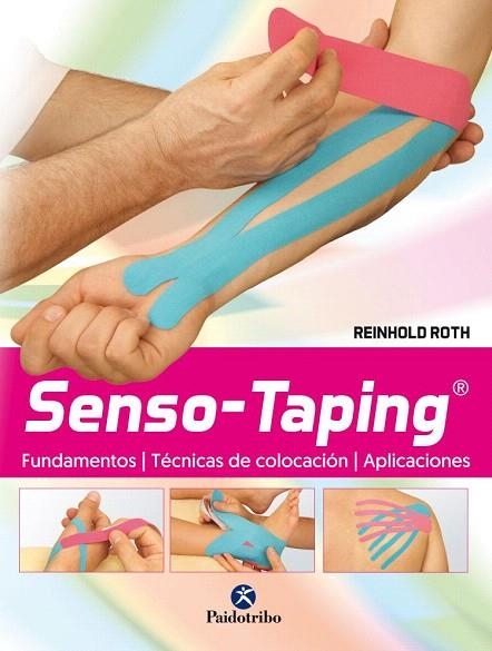 SENSO-TAPING.FUNDAMENTOS.TÉCNICA.APLICACIÓN | 9788499106625 | ROTH,REINHOLD | Llibreria Geli - Llibreria Online de Girona - Comprar llibres en català i castellà