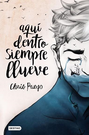 AQUÍ DENTRO SIEMPRE LLUEVE | 9788408171669 | PUEYO,CHRIS | Llibreria Geli - Llibreria Online de Girona - Comprar llibres en català i castellà