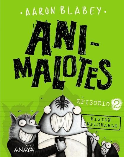 MISIÓN IMPLUMABLE (ANIMALOTES 2) | 9788469833889 | BLABEY,AARON | Llibreria Geli - Llibreria Online de Girona - Comprar llibres en català i castellà