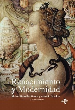 RENACIMIENTO Y MODERNIDAD | 9788430971244 | GONZÁLEZ GARCÍA,MOISÉS/SÁNCHEZ,ANTONIO/CALERO,FRANCISCO/CASTIGNANI,HUGO/CLARAMONTE,JORDI/GÓMEZ  | Llibreria Geli - Llibreria Online de Girona - Comprar llibres en català i castellà