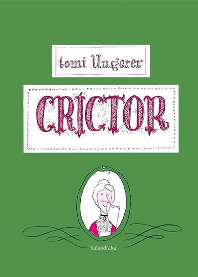 CRÍCTOR | 9788484642558 | UNGERER,TOMI | Llibreria Geli - Llibreria Online de Girona - Comprar llibres en català i castellà