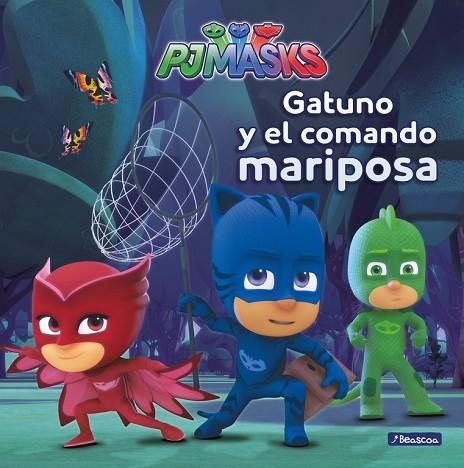 GATUNO Y EL COMANDO MARIPOSA  | 9788448847975 | Llibreria Geli - Llibreria Online de Girona - Comprar llibres en català i castellà